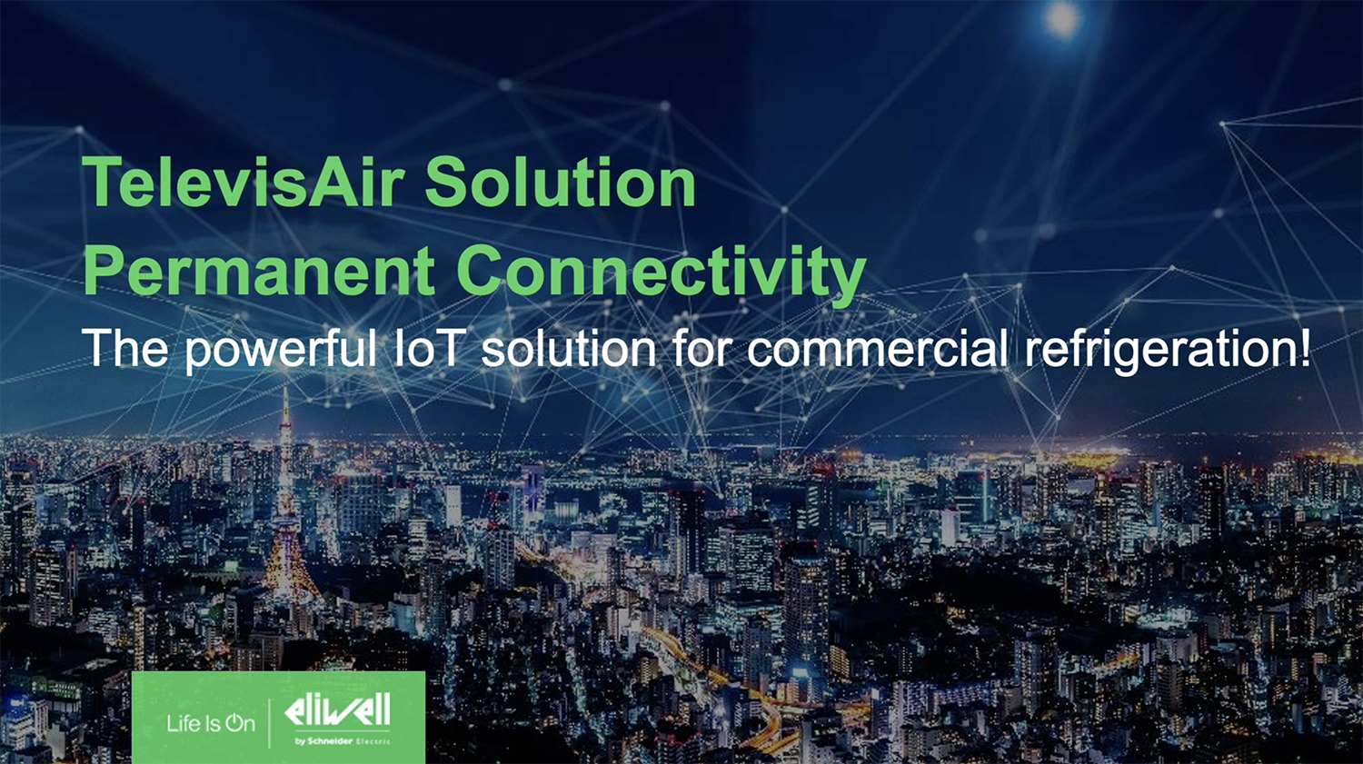 Televis Air is a remote management system from Eliwell.